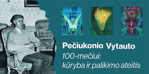Vytauto Pe\u010diukonio 100-me\u010diui: k\u016bryba ir palikimo ateitis