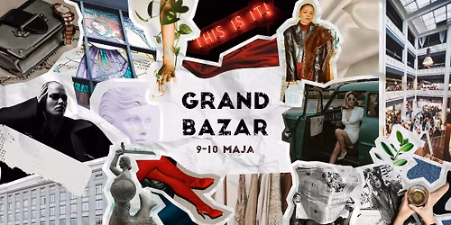 GRAND BAZAR - targi w Domu Towarowym Bracia Jab\u0142kowscy