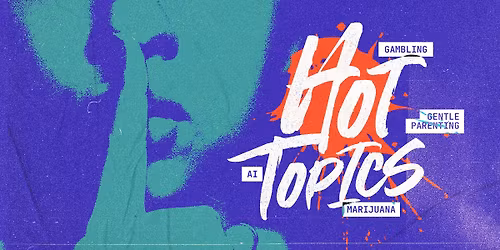 Hot Topics Sermon Series