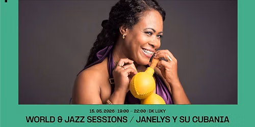 WORLD & JAZZ SESSIONS \/ JANELYS Y SU CUBANIA