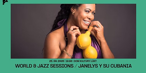 WORLD & JAZZ SESSIONS \/ JANELYS Y SU CUBANIA