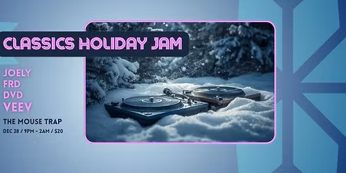 \u2605\u2605\u2605 CLASSICS HOLIDAY JAM \u2605\u2605\u2605