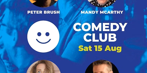 Comedy Club with Peter Brush & Guests