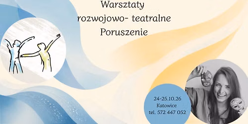 Warsztaty rozwojowo- teatralne Poruszenie