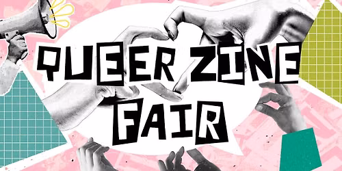 Queer Zine Fair — The Laurel Packing House