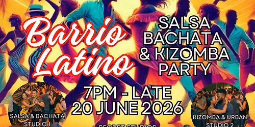 Barrio Latino - Monthly Salsa Bachata & Kizomba Party