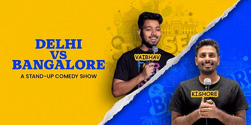 DELHI VS BANGALORE - A HINDI ENGLISH SHOW