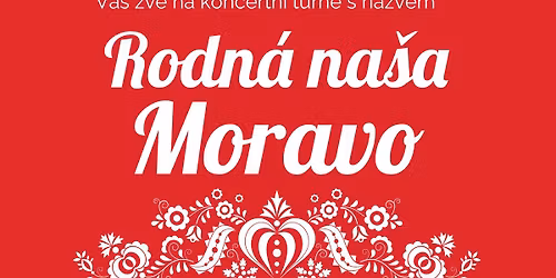 DOLN\u00c1 S\u00da\u010cA (SK) - MIST\u0158\u00cd\u0147ANKA KONCERT "RODN\u00c1 NA\u0160A MORAVO"