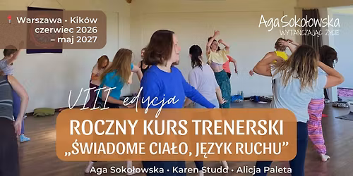 Roczny kurs \u2013 VIII edycja: \u015awiadome cia\u0142o i j\u0119zyk ruchu 