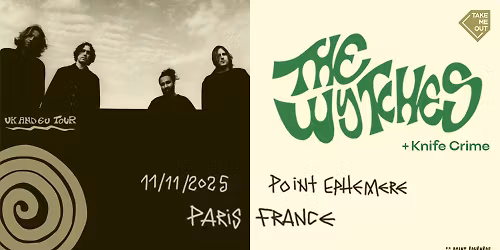 Take Me Out : The Wytches + Knife Crime en concert au Point \u00c9ph\u00e9m\u00e8re, Paris