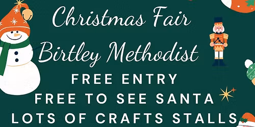 Free Entry Christmas Fair 29th November Birtley Methodist Church