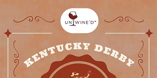Derby Day at Unwine\u2019d: Bourbon Tastings & Bubbly Flights