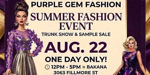 Purple Gem Fashion Summer Event: Autumn Collection Trunk Show & Sample Sale