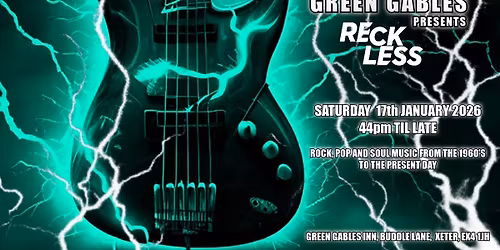 Green Gables presents Reckless