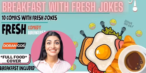 Breakfast With Fresh Jokes