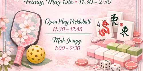 Pickle & Mahj Open Play!