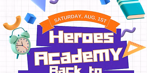 Heroes Academy Back to School Bash