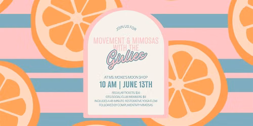 Movement and Mimosas with the Girlies