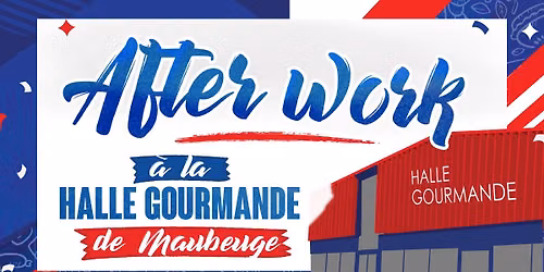 L'afterwork de la halle - 2\u00e8me \u00e9dition 