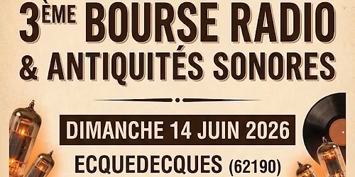3\u00e8me Expo bourse radio et antiquit\u00e9s sonores