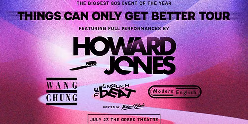 Howard Jones: Things Can Only Get Better Tour