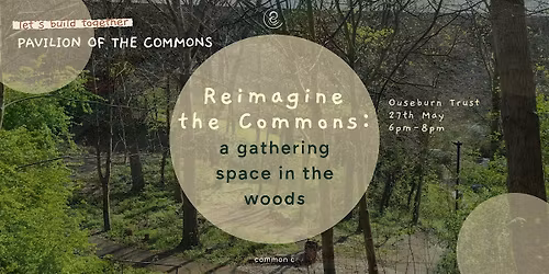 Reimagine the Commons: A Gathering Space in the Woods