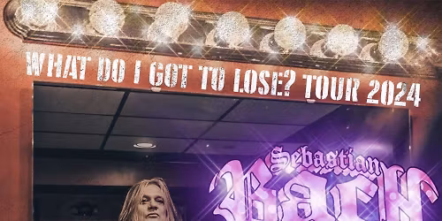 Sebastian Bach at Northern Quest Casino - Pend Oreille Pavilion