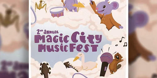 2nd Annual Magic City Music Fest