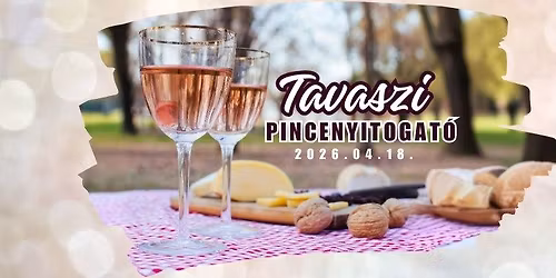 Tavaszi Pincenyitogat\u00f3 2026