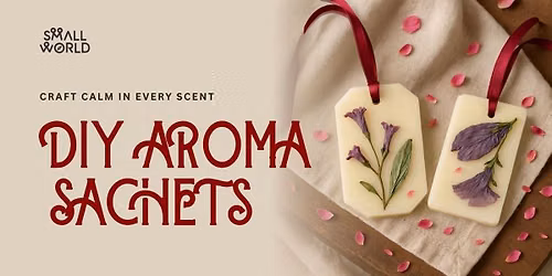 DIY Aroma Sachets
