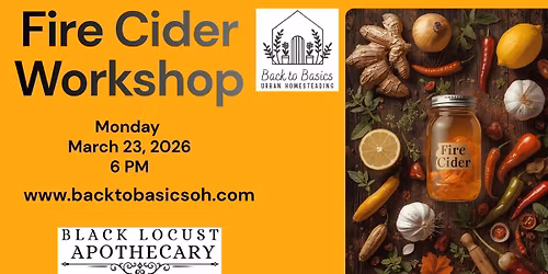 \ud83d\udd25 Fire Cider Workshop \u2014 #GetLitFromTheInside! \ud83d\udd25