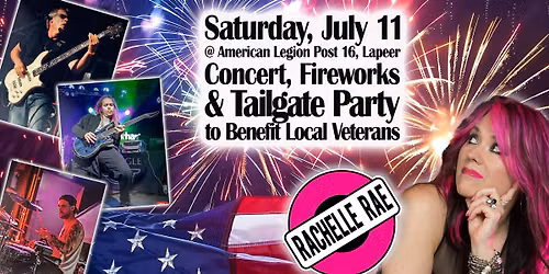 American Legion Post 16, Lapeer, Hosting 1st Annual outdoor Concert to Benefit Local Veterans!