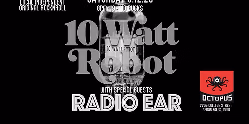 10 Watt Robot, Radio Ear