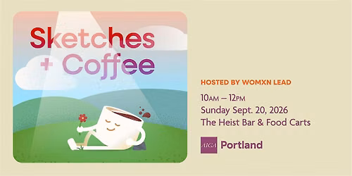 Womxn Lead: Sketches & Coffee
