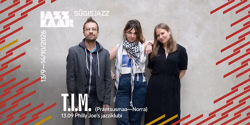 T.I.M. (Norra\u2013Prantsusmaa) | S\u00fcgisjazz 2026