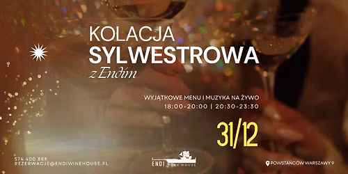 KOLACJA SYLWESTROWA z Endi Wine House