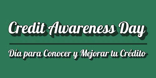 Credit Awareness Day (D\u00eda para Conocer y Mejorar tu Cr\u00e9dito)