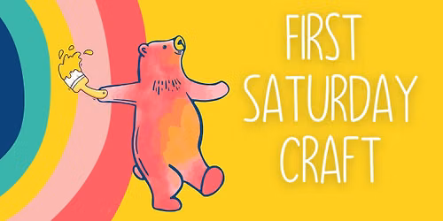 First Saturday Craft