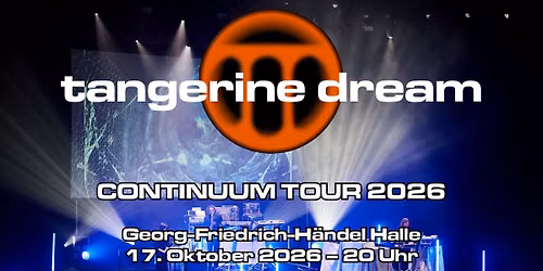 TANGERINE DREAM - CONTINUUM TOUR 2026