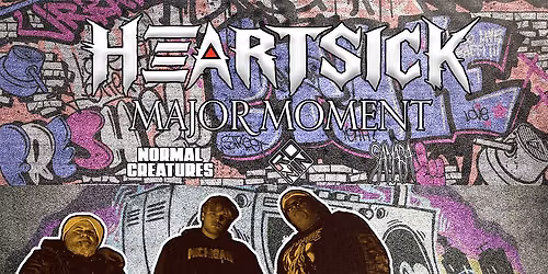 Heartsick & Major Moment