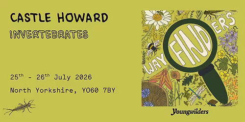 Wayfinders Weekend: Invertebrates - Castle Howard, Yorkshire