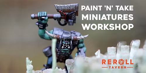 Paint 'n' Take Miniatures Workshop