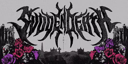 SVDDEN DEATH - Skyway Theatre