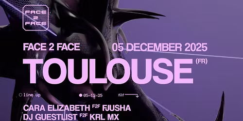 Face 2 Face : Toulouse - Le Bikini