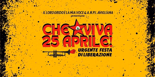 \u272d CHE VIVA 25 APRILE! \u272d Urgente Festa di Liberazione \u272d Avigliana