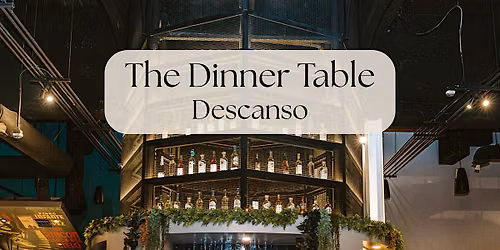 The Dinner Table at Descanso (Miracle Mile)