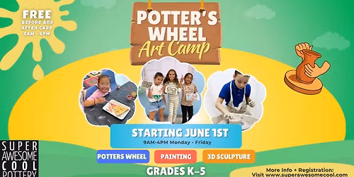 Potter's Wheel Art Summer Camp - Summer 2026!