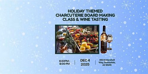 Holiday Themed Charcuterie & Wine Tasting Class