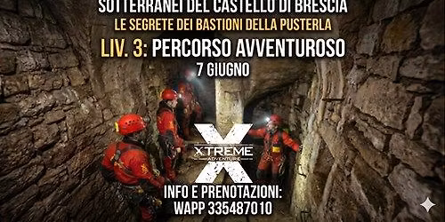 Sotterranei del Castello di Brescia Liv 3 - Bastione della Pusterla Visite guidate 7 giugno