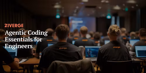Ziverge - Agentic Coding Essentials for Engineers